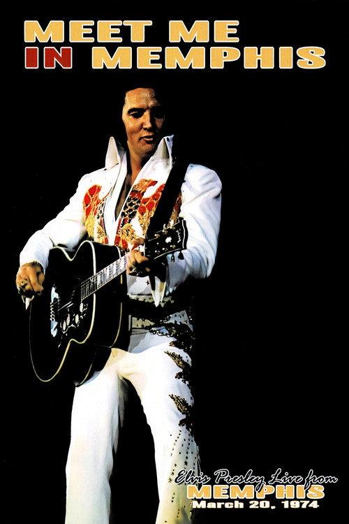 Elvis Presley:  Meet Me In Memphis 2022 official movie poster