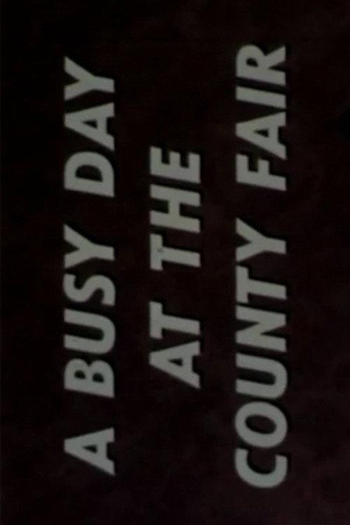 A Busy Day at the County Fair 1963 official movie poster