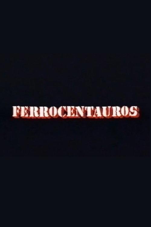 Ferrocentauros 1991 official movie poster