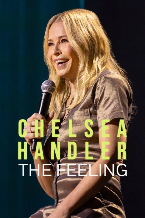 Chelsea Handler: The Feeling 2025 official movie poster