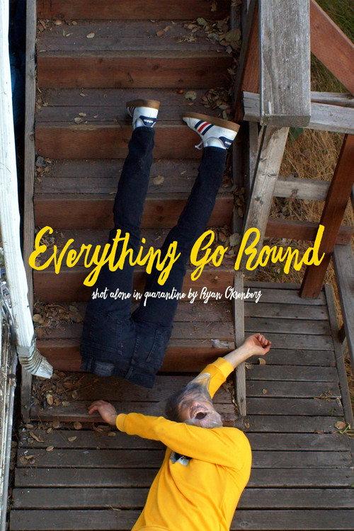 Everything Go Round 2021 official movie poster