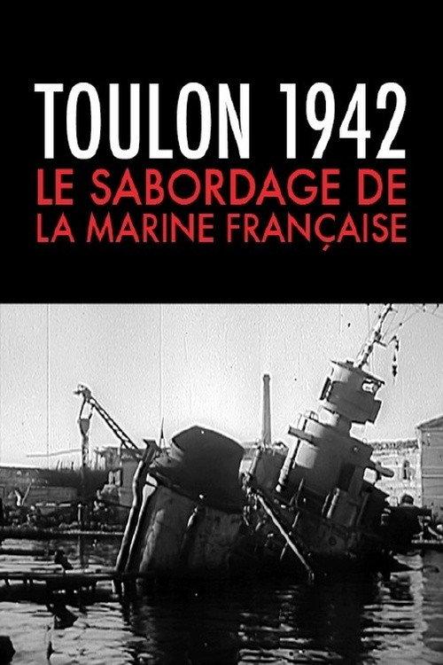 Toulon 1942, le sabordage de la marine française 2015 official movie poster