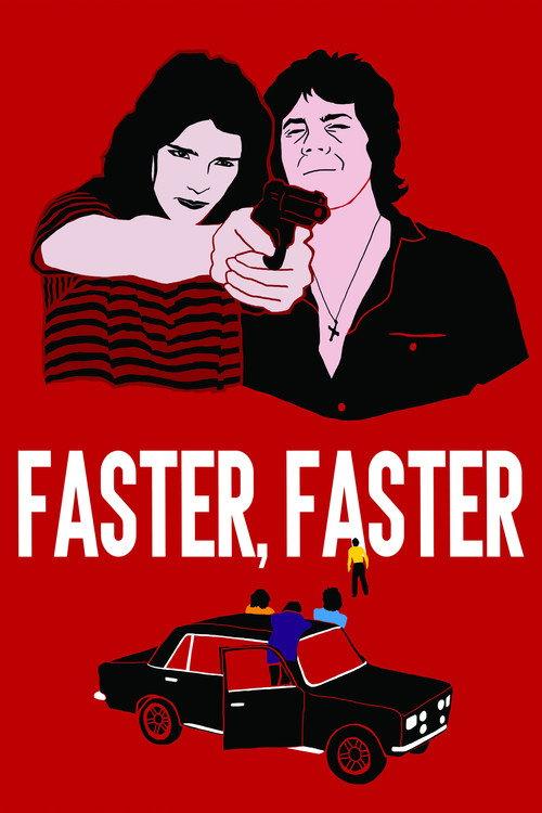 Faster, Faster 1981 official movie poster