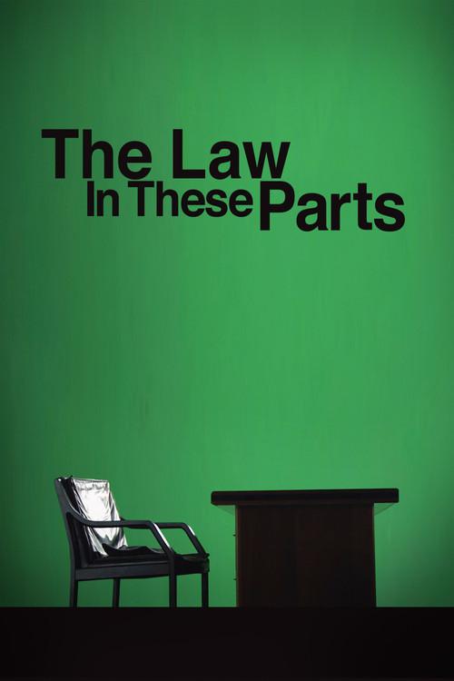 The Law in These Parts 2011 official movie poster