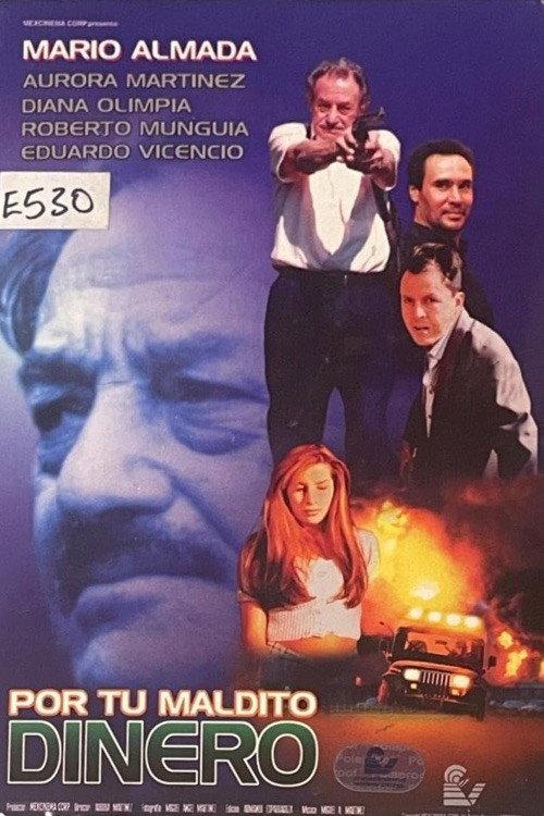 Por tu maldito dinero 1998 official movie poster