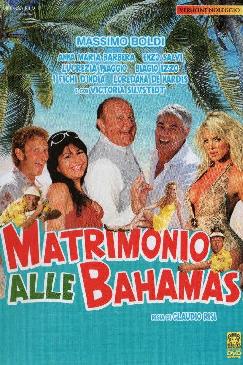 Matrimonio alle Bahamas 2007 official movie poster