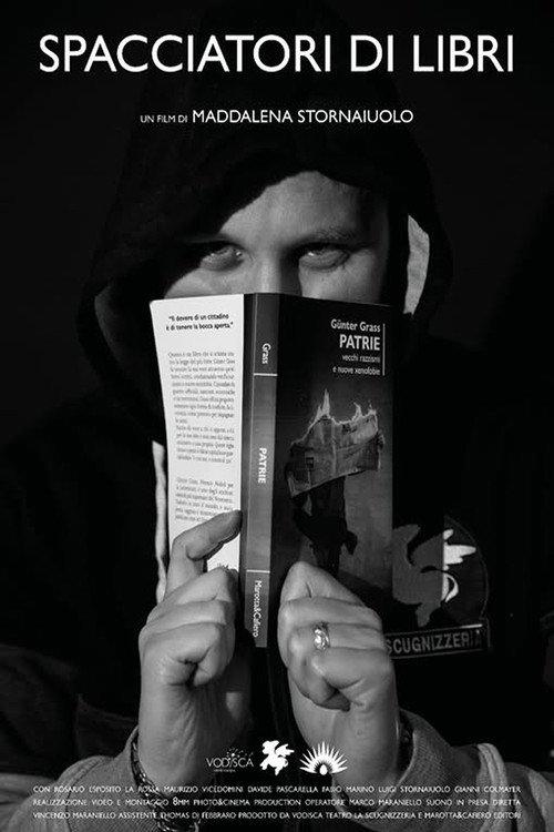 Spacciatori di libri "dove prima si vendeva droga oggi si spacciano libri" 2020 official movie poster