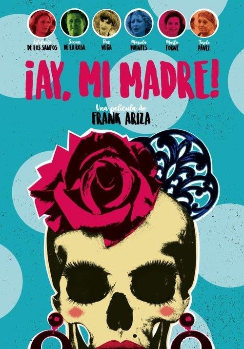 ¡Ay, mi madre! 2019 official movie poster