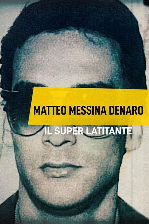 Matteo Messina Denaro - Il Superlatitante 2021 official movie poster