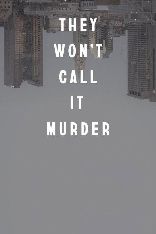 They Won't Call It Murder 2021 official movie poster