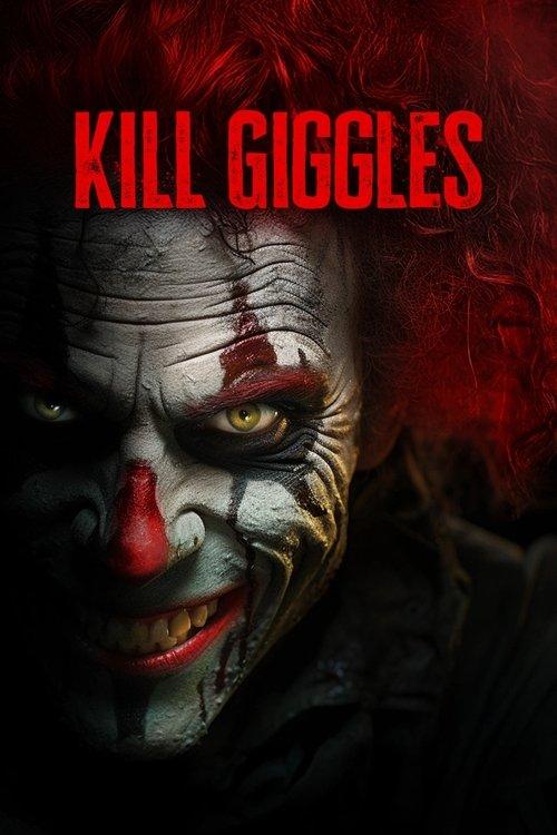 Kill Giggles 2020 official movie poster
