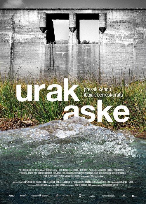 Urak aske: presak kendu, ibaiak berreskuratu 2022 official movie poster