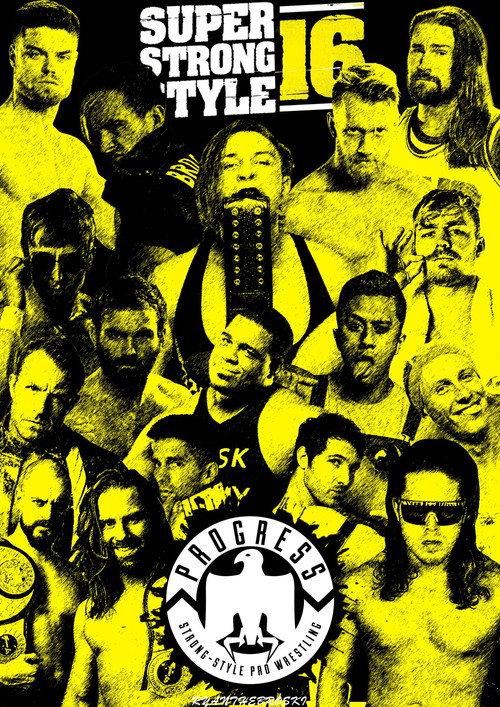 PROGRESS Chapter 68: Super Strong Style 16 - Day 1 2018 official movie poster