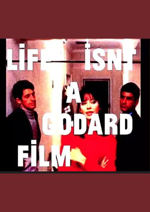 Life isn't a Godard Film  official movie poster
