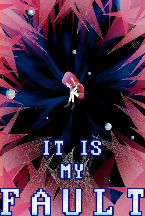 It Is My Fault 2016 official movie poster