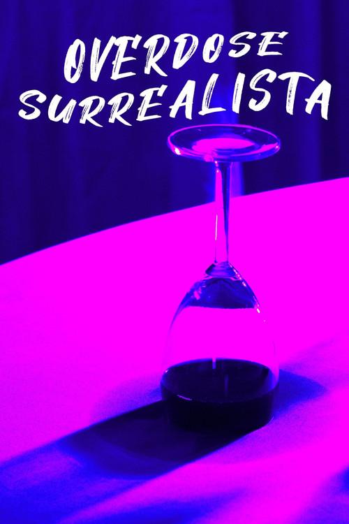 Surrealist Overdose 2022 official movie poster