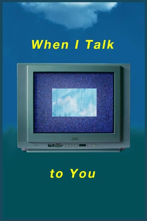 When I Talk to You 2020 official movie poster