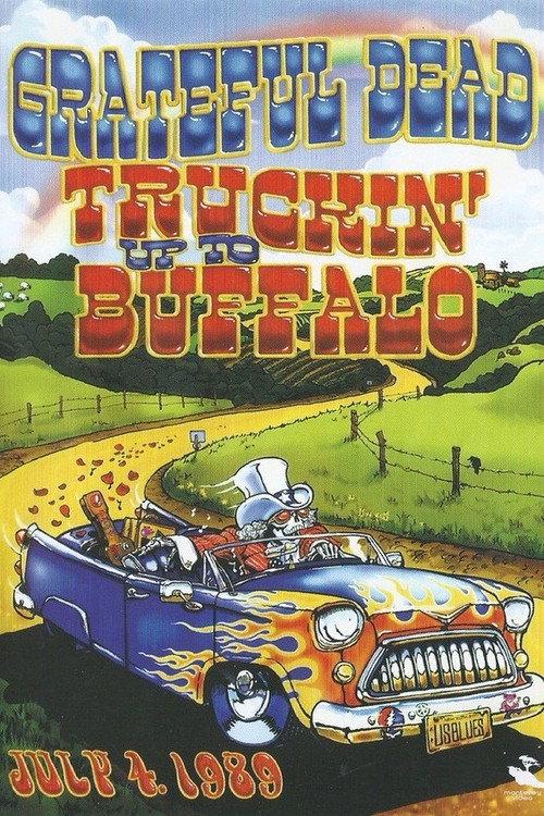 Grateful Dead: Truckin Up to Buffalo 1989 official movie poster
