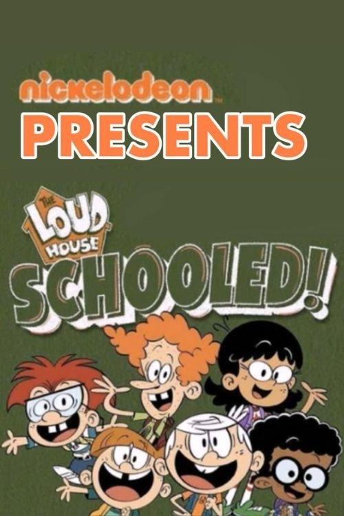 The Loud House: Schooled! 2020 official movie poster