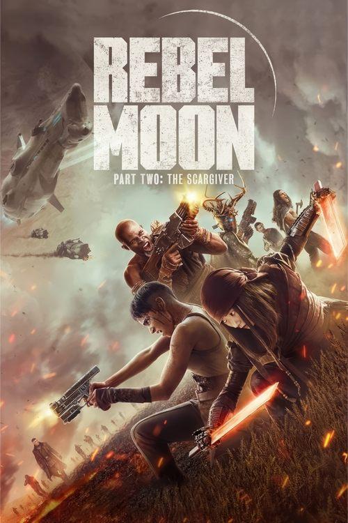 Rebel Moon - Part Two: The Scargiver 2024 official movie poster