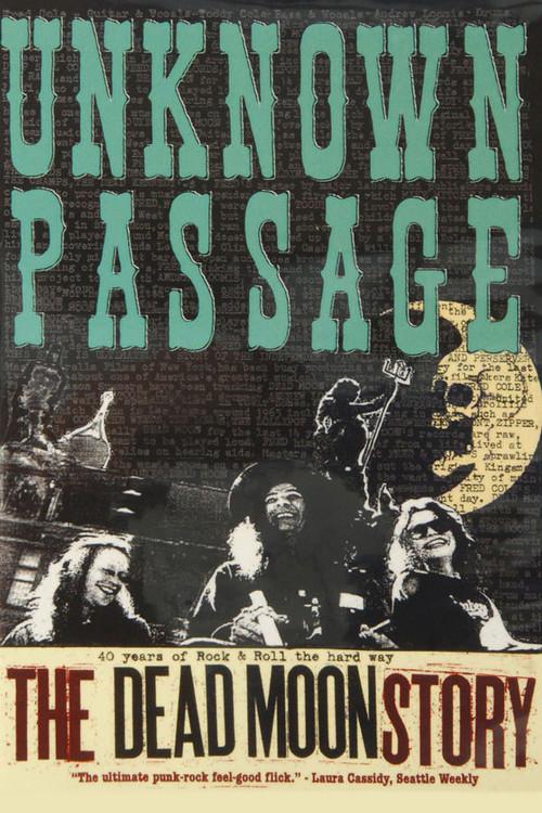 Unknown Passage: The Dead Moon Story 2006 official movie poster