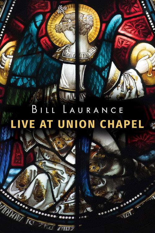 Bill Laurance - Live at Union Chapel 2016 official movie poster