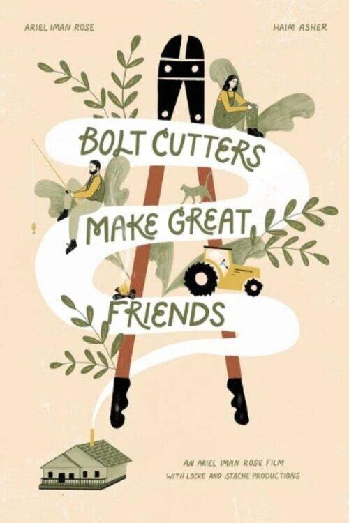 Bolt Cutters Make Great Friends 2021 official movie poster