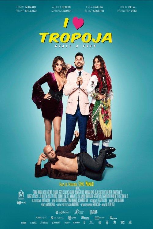 I Love Tropoja 2020 official movie poster