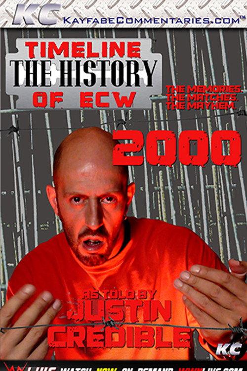 Timeline: The History of ECW – 2000 – As Told By Justin Credible 2014 official movie poster