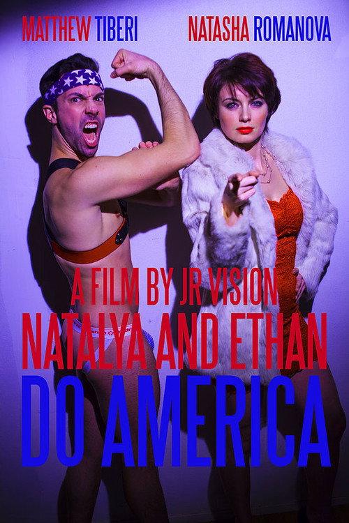 Natalya and Ethan Do America 2016 official movie poster
