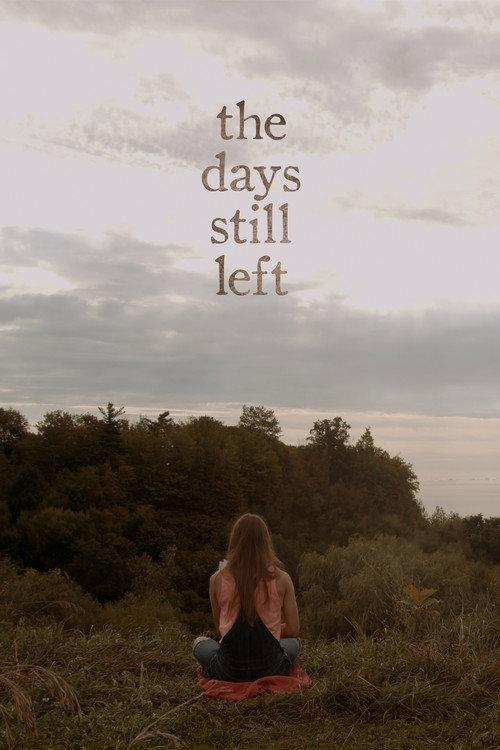 The Days Still Left official movie poster