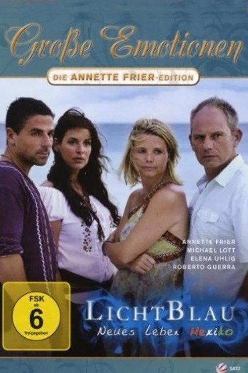 Lichtblau - Neues Leben Mexiko 2011 official movie poster