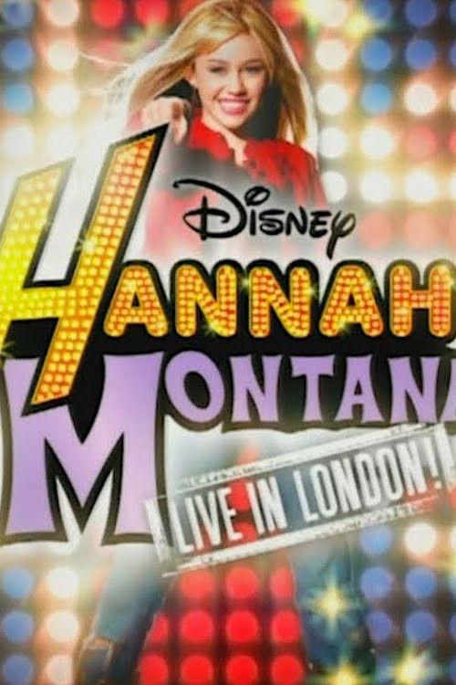 Hannah Montana Live in London 2007 official movie poster