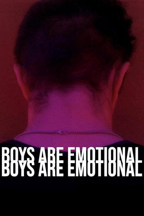 Boys Are Emotional 2019 official movie poster