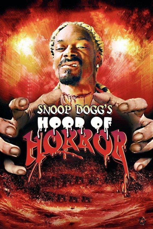 Snoop Dogg's Hood of Horror 2006 official movie poster