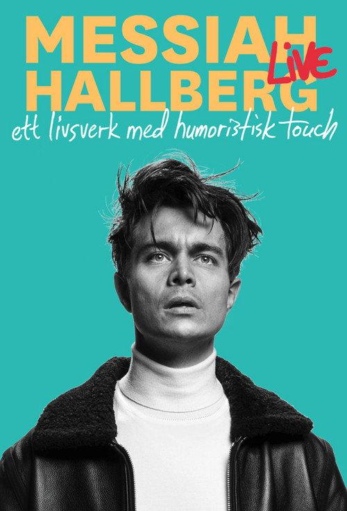 Messiah Hallberg Live 2024 official movie poster
