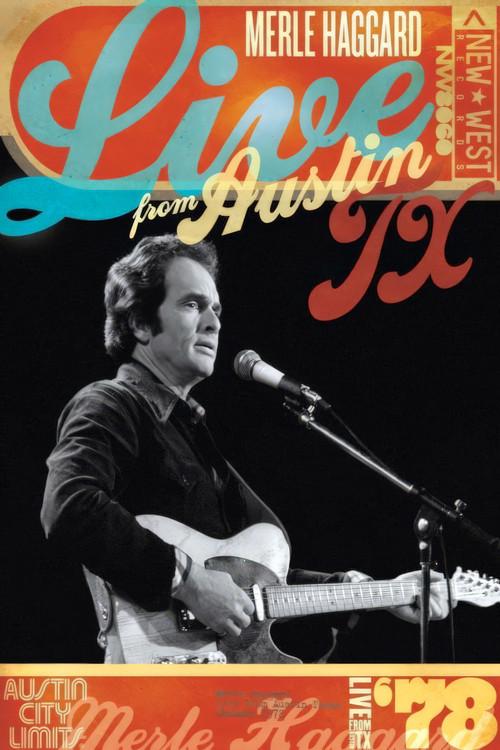 Merle Haggard: Live From Austin, TX '78 2008 official movie poster