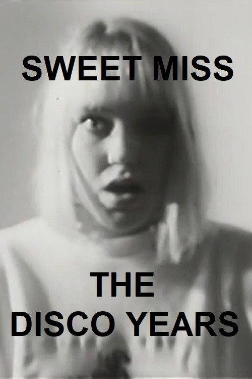 Sweet Miss: The Disco Years 1988 official movie poster