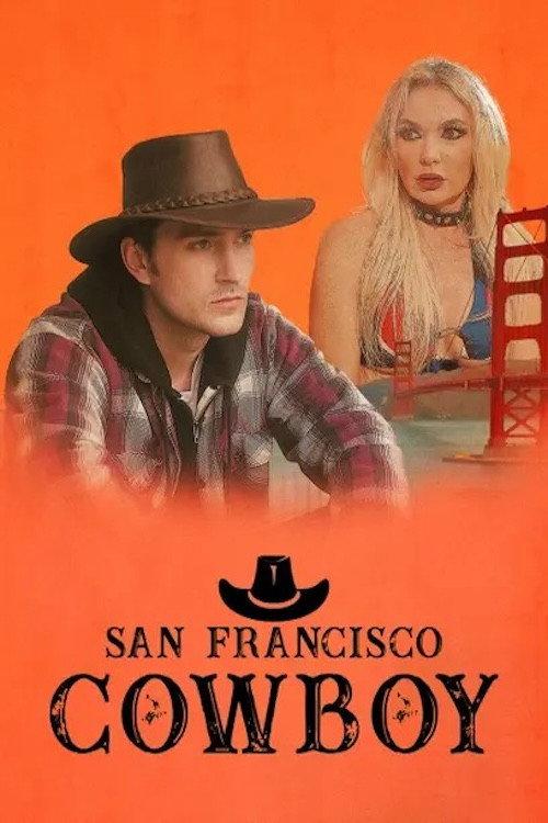 San Francisco Cowboy 2023 official movie poster