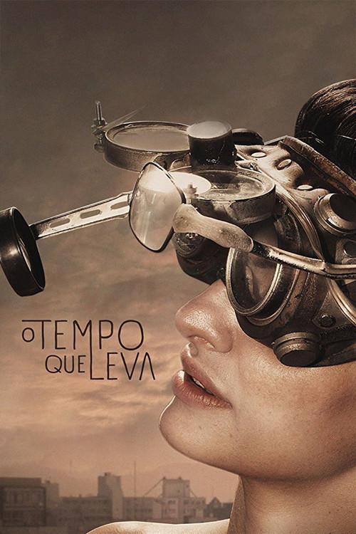 O Tempo Que Leva 2013 official movie poster