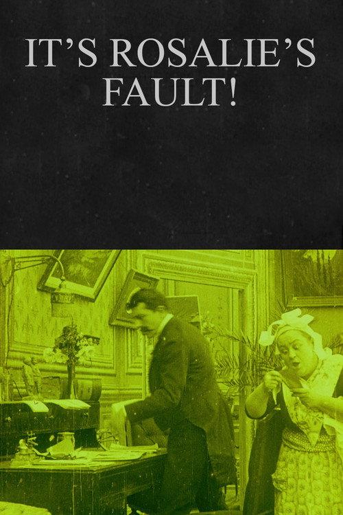 It’s Rosalie’s Fault! 1912 official movie poster