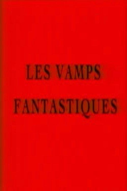 Les vamps fantastiques 2003 official movie poster
