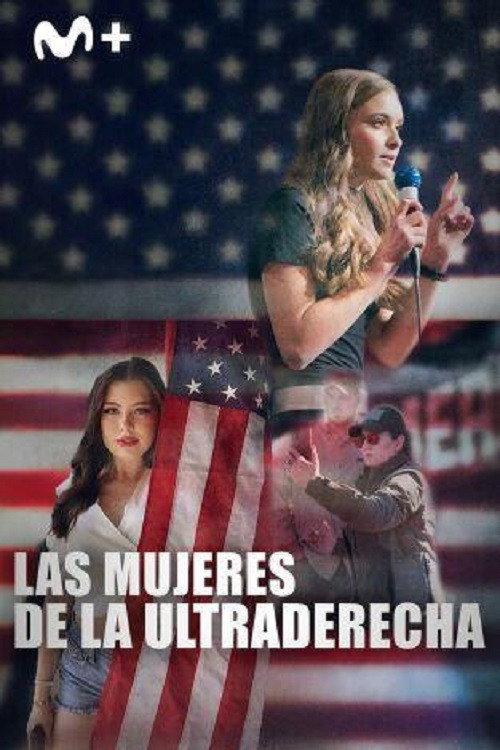 Las mujeres de la ultraderecha 2024 official movie poster