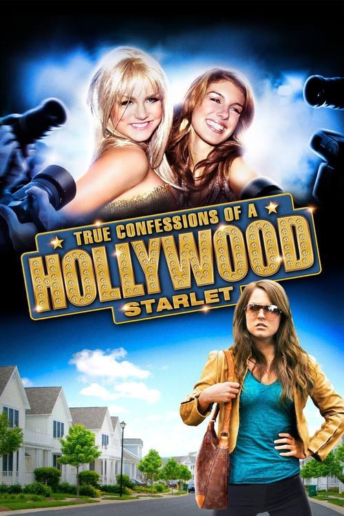 True Confessions of a Hollywood Starlet 2008 official movie poster