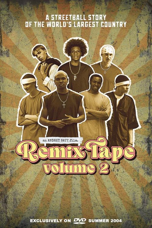 Remix Tape Volume 2 2004 official movie poster