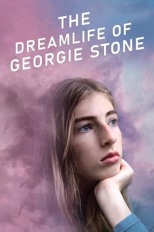The Dreamlife of Georgie Stone 2022 official movie poster