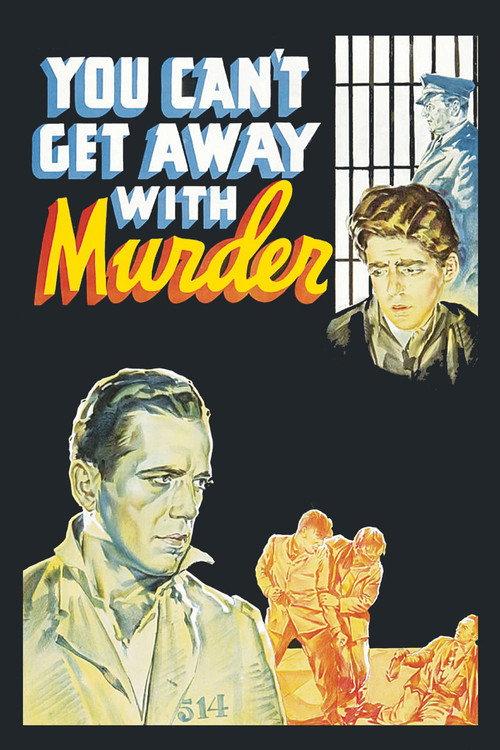 You Can't Get Away with Murder 1939 official movie poster