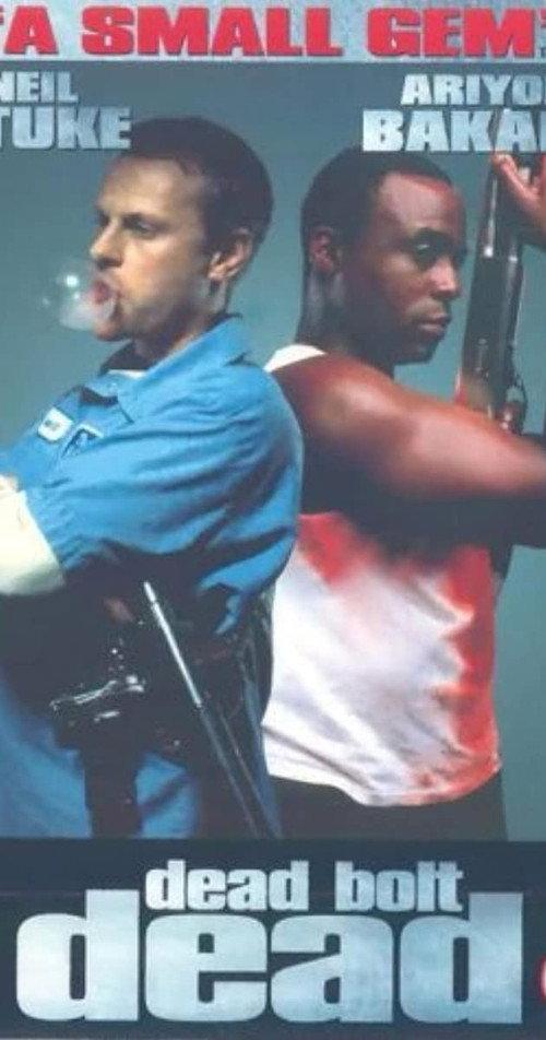 Dead Bolt Dead 1999 official movie poster