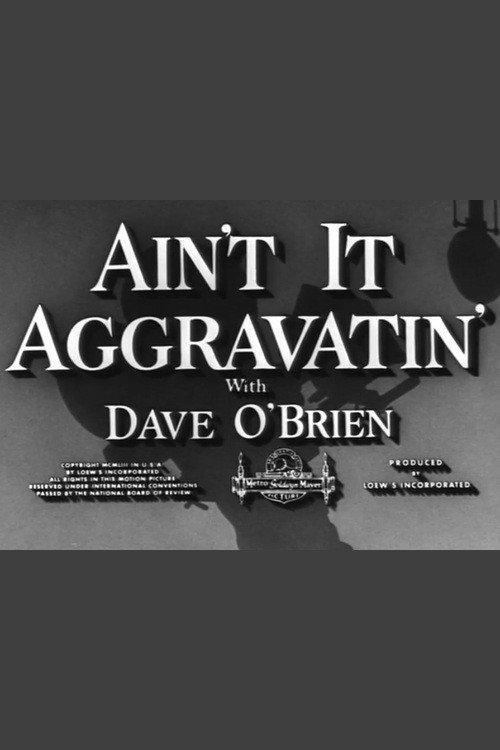Ain't It Aggravatin' 1954 official movie poster