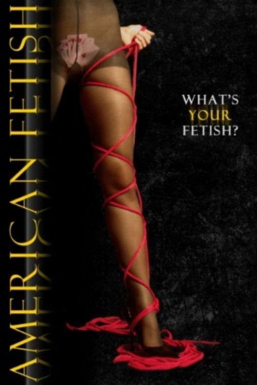 American Fetish 2010 official movie poster